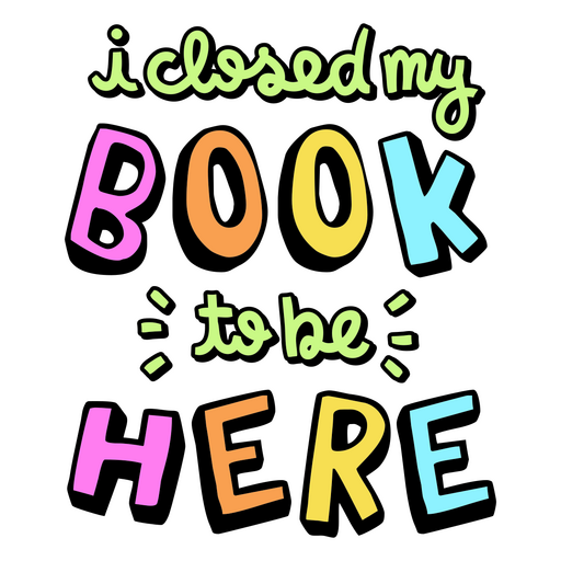 Playful book quote graphic design for readers PNG Design