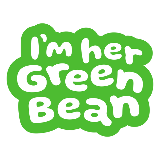 Soy su pegatina de judías verdes Diseño PNG