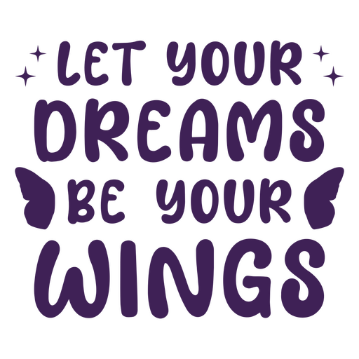 Cita inspiradora de sueño con alas de mariposa. Diseño PNG