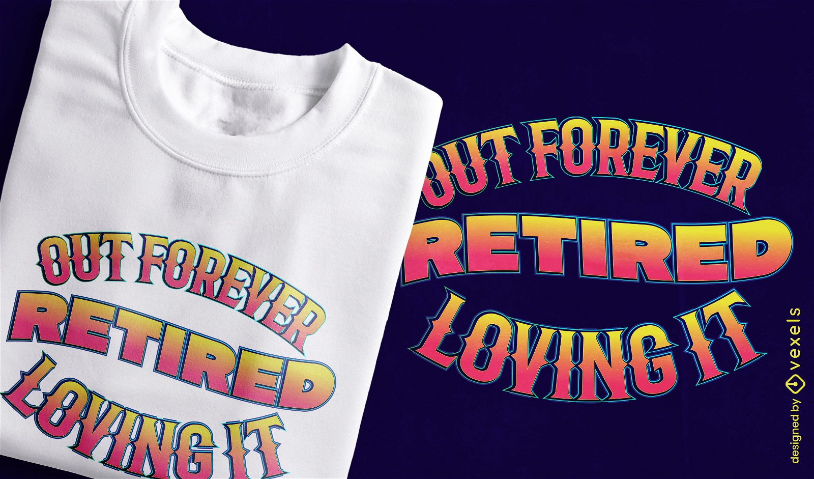 Retired forever quote t-shirt design