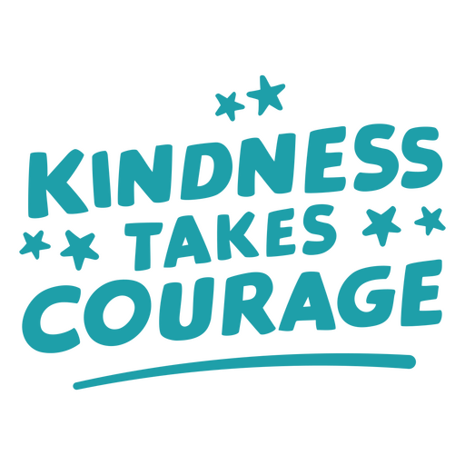 Courageous kindness motivational quote t-shirt design PNG Design