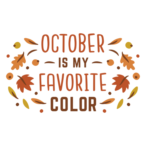 Octubre es mi color favorito. Diseño PNG