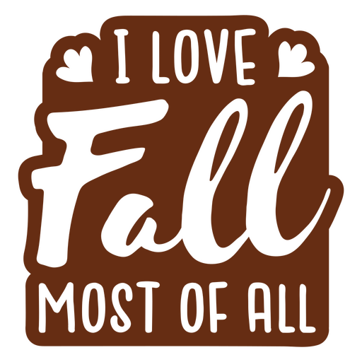 I love fall most of all design PNG Design