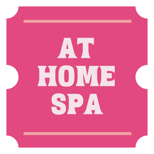 Pink ticket with the words at home spa PNG Design