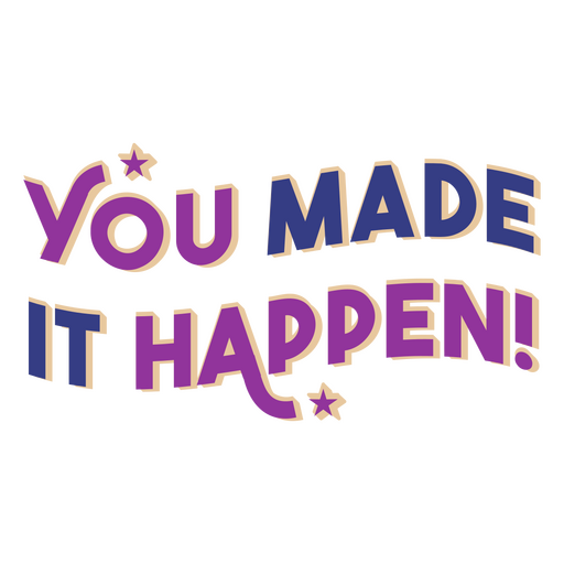 Design de frase motivacional comemorativa com cores vibrantes para vestuário Desenho PNG