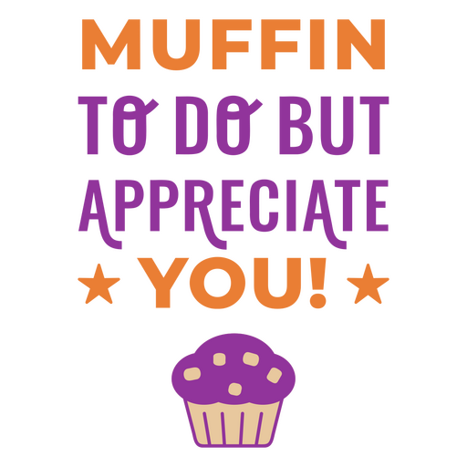 Diseño divertido de cita de agradecimiento por los muffins Diseño PNG