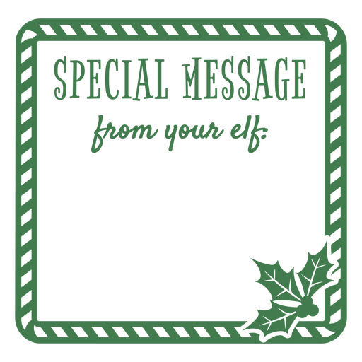 Marco verde con las palabras mensaje especial de tu elfo. Diseño PNG