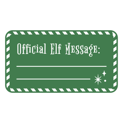 Official elf message on a green background PNG Design