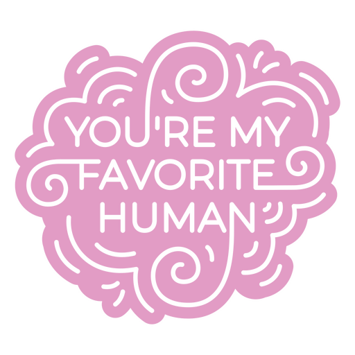 Design de citação rosa doce para o ser humano favorito Desenho PNG