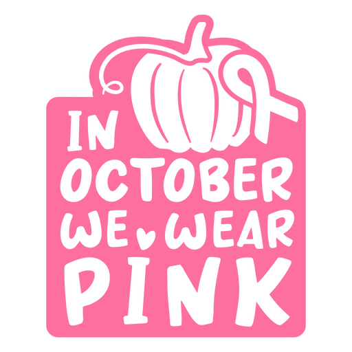 In october we wear pink PNG Design