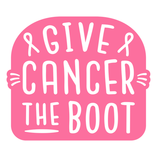 Give cancer the boot PNG Design