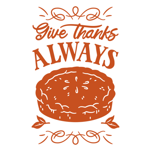 Design mit inspirierendem Zitat zum Thema Thanksgiving-Kuchen PNG-Design
