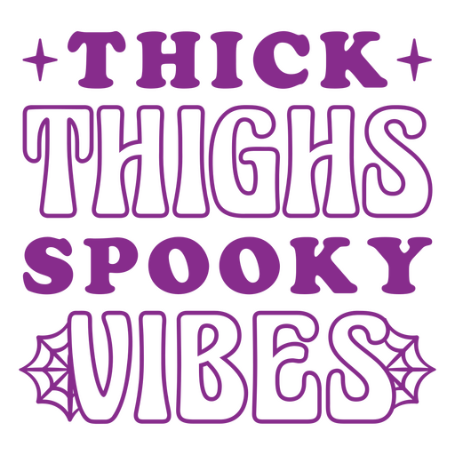 Thick thighs spooky vibes PNG Design