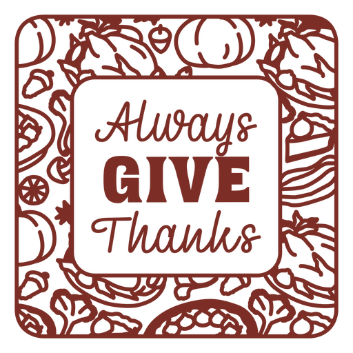 Always give thanks png PNG Design