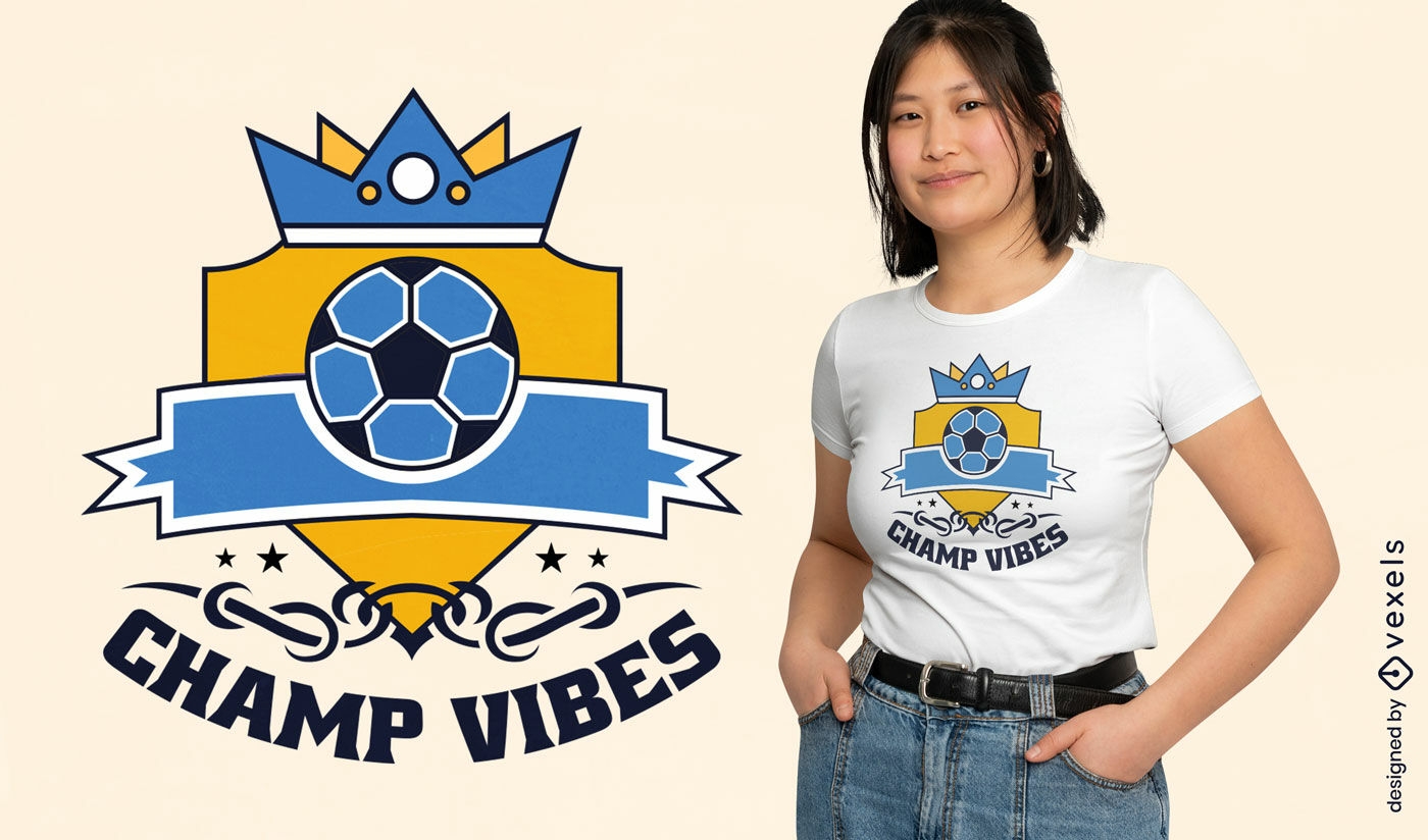 Design de camiseta com distintivo de futebol Champ vibes