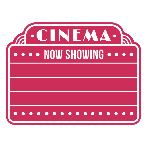 Pink sign with the words cinema now showing PNG Design