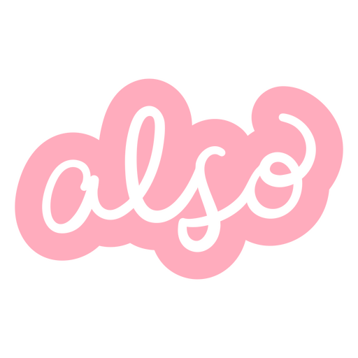 Pink cloud with the word also on it PNG Design