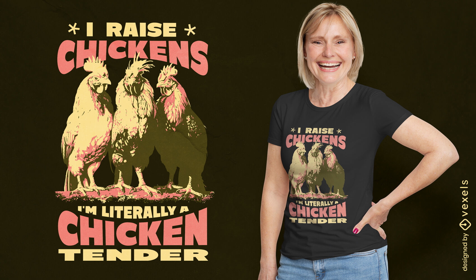 I raise chickens i'm a chicken tender t-shirt design