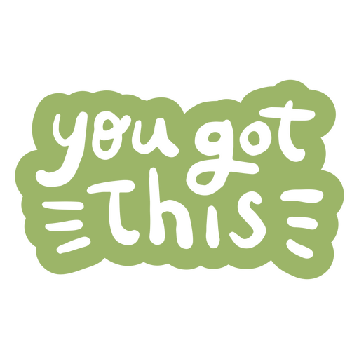 You got this sticker PNG Design