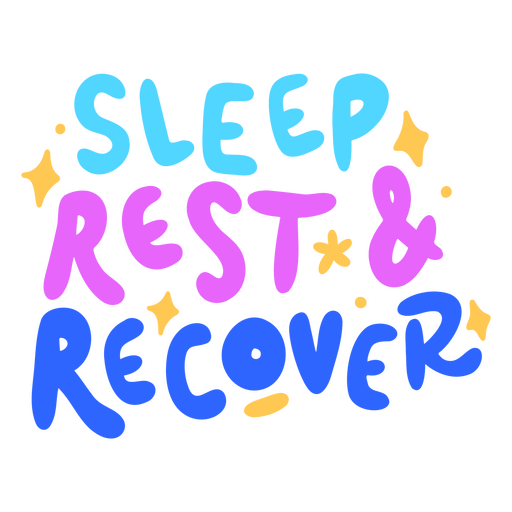 Sleep rest and recover lettering PNG Design