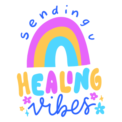 Sending healing vibes rainbow quote PNG Design