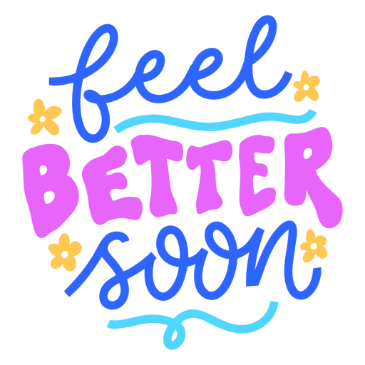 Feel better soon quote with flowers PNG Design