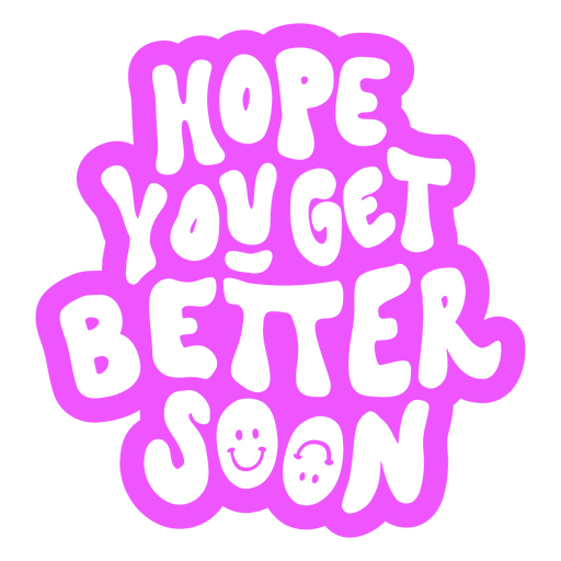 Hope you get better soon pink quote PNG Design