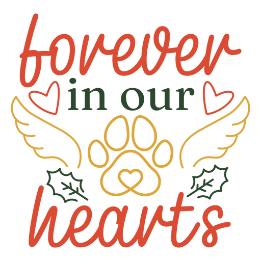 Forever in our hearts quote PNG Design