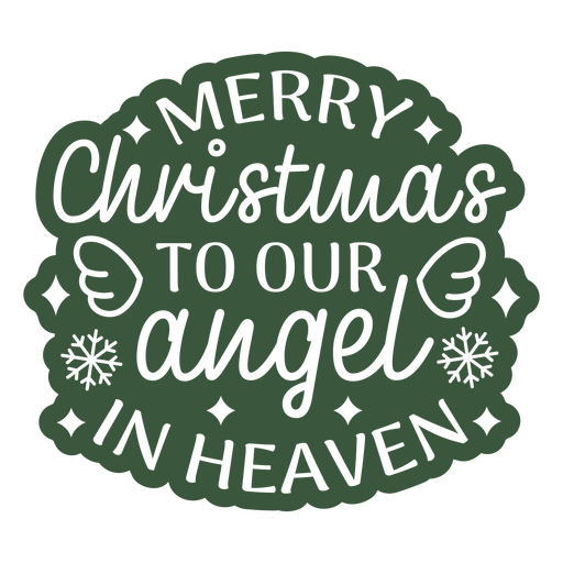 Merry christmas to our angel in heaven sticker PNG Design