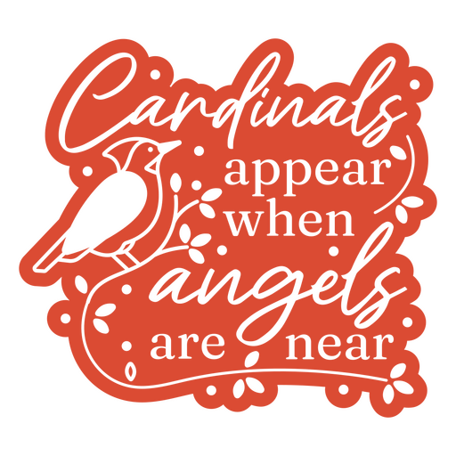 Los cardenales aparecen cuando los ángeles están cerca. Diseño PNG