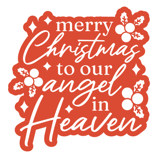 Merry christmas to our angel in heaven orange quote PNG Design