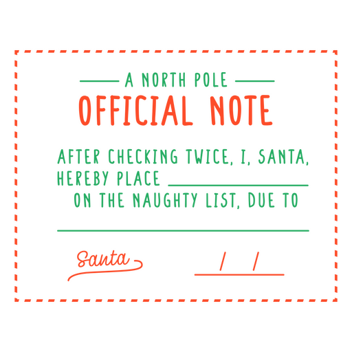 North pole official note after checking twice santa, here's the naughty place PNG Design