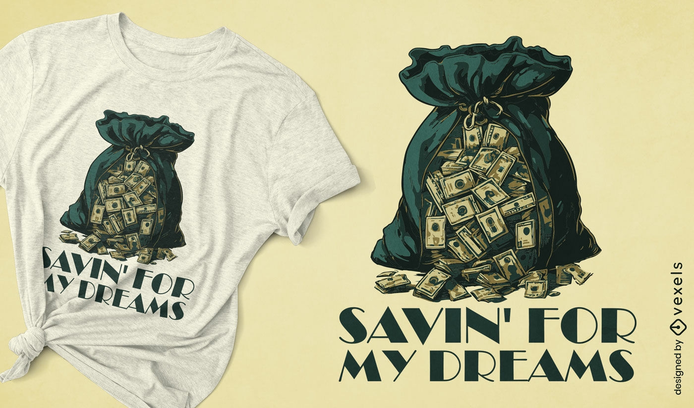 Ahorro para el diseño de camiseta de mis sueños.