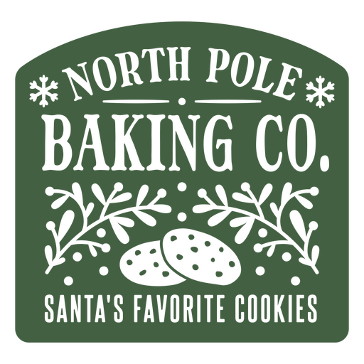 North pole baking co santa's favorite cookies PNG Design