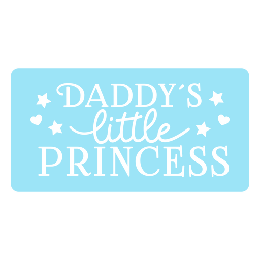 Daddy's little princess PNG Design