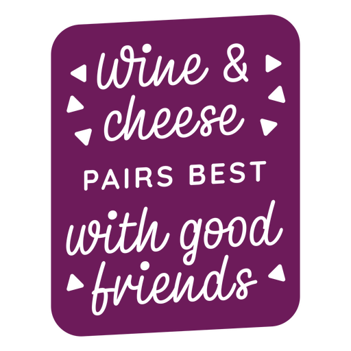 Funny wine and cheese quote design PNG Design