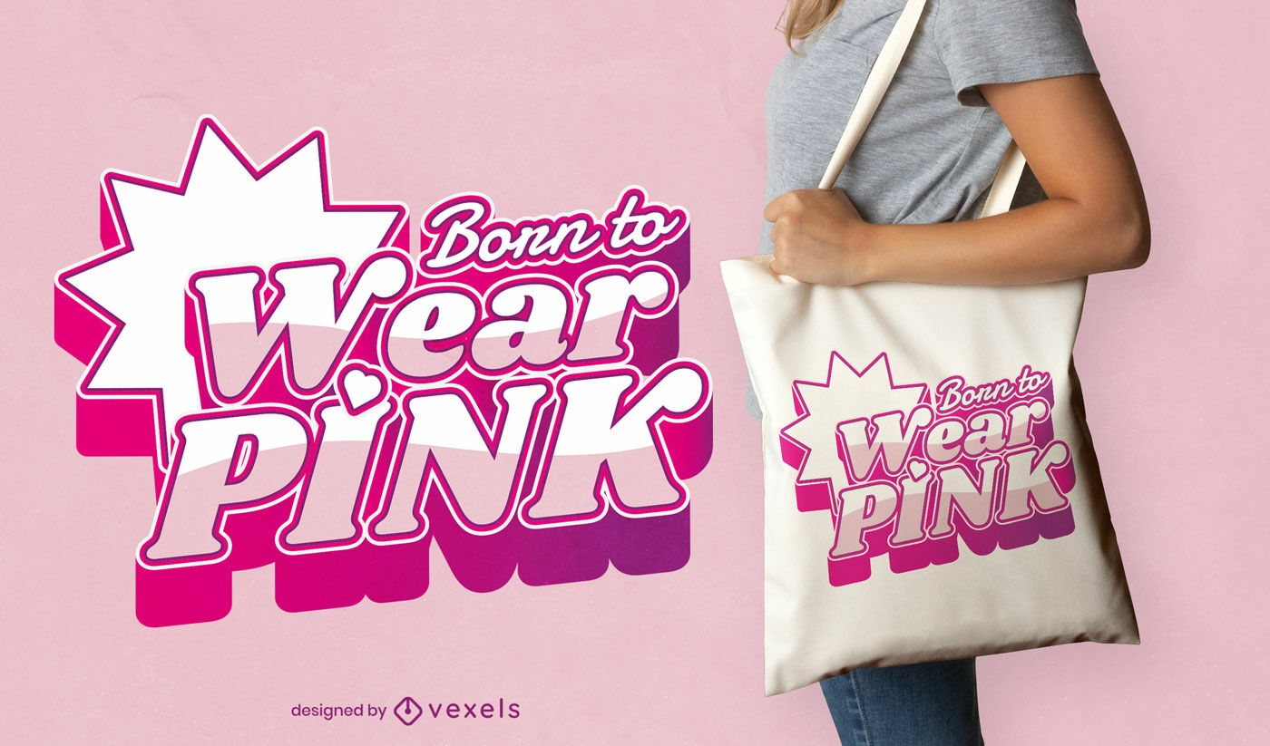 Born to wear pink tote bag design