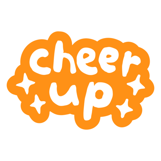 Playful cheer up message design PNG Design