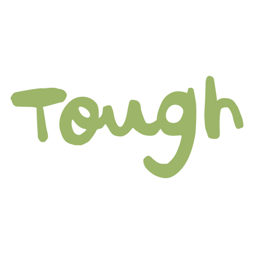 The word tough in green PNG Design