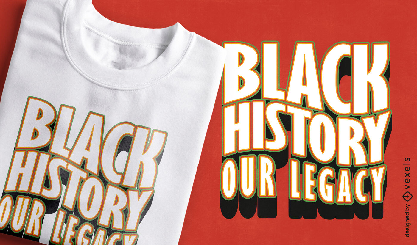 História negra, nossa maquete de camiseta legada