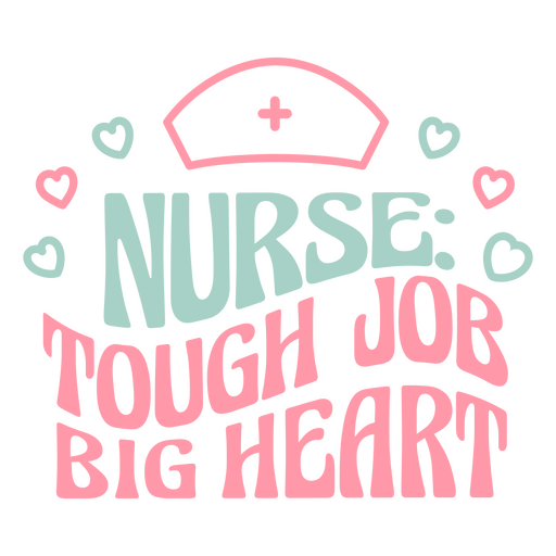 T-Shirt-Design mit verspieltem Zitat zum Thema Stolz auf Krankenschwestern und Herzen PNG-Design