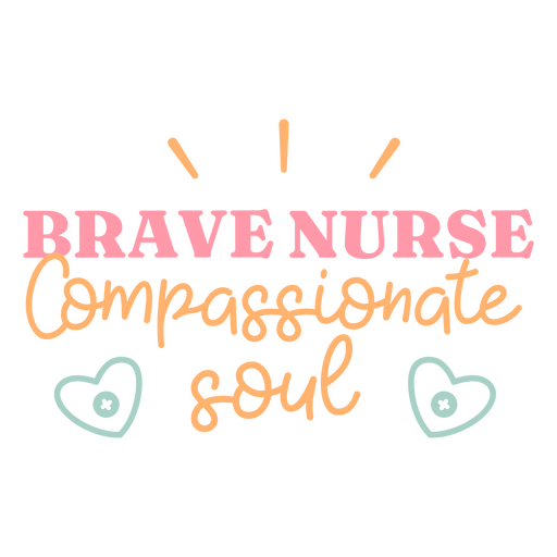 Inspirational nurse quote design PNG Design