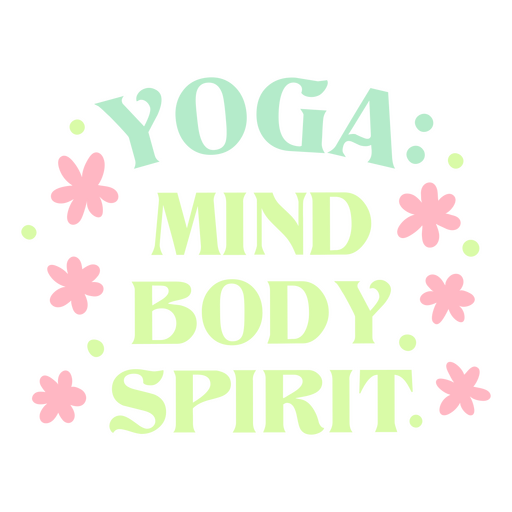 Diseño de camiseta con texto sobre yoga, atención plena y bienestar con detalles florales Diseño PNG