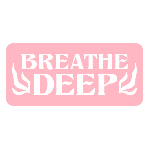 Inspirierendes Zitat zum Tiefdurchatmen PNG-Design