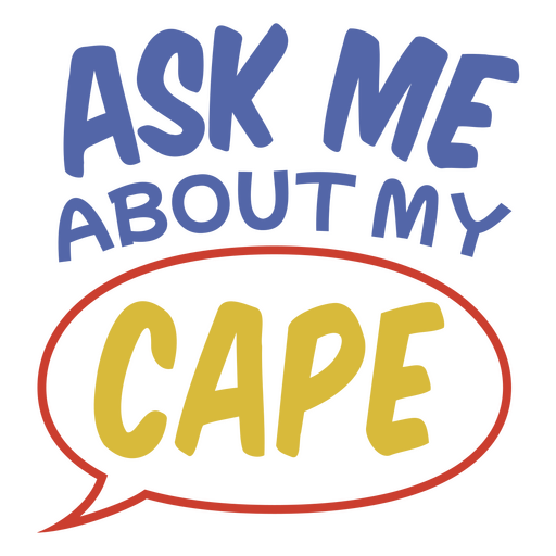 Ask me about my cape PNG Design