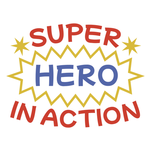 Playful superhero slogan design for kids PNG Design