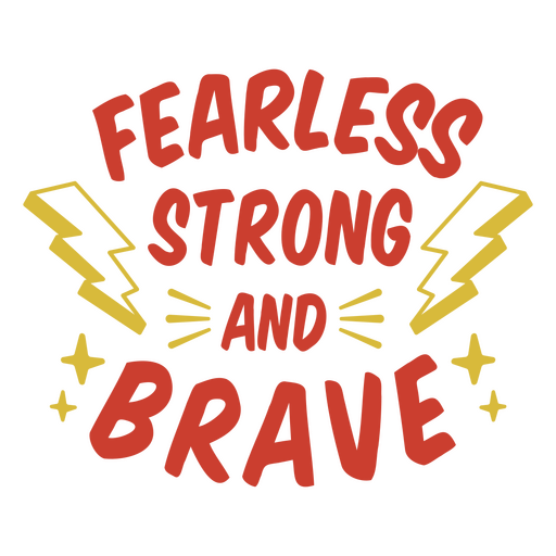 Fearless strong and brave PNG Design