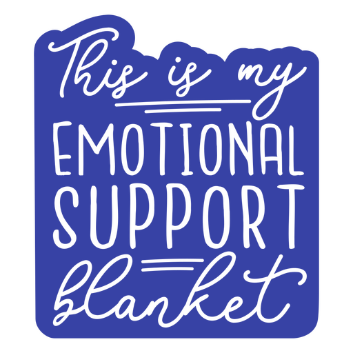 Esta es mi manta de apoyo emocional. Diseño PNG