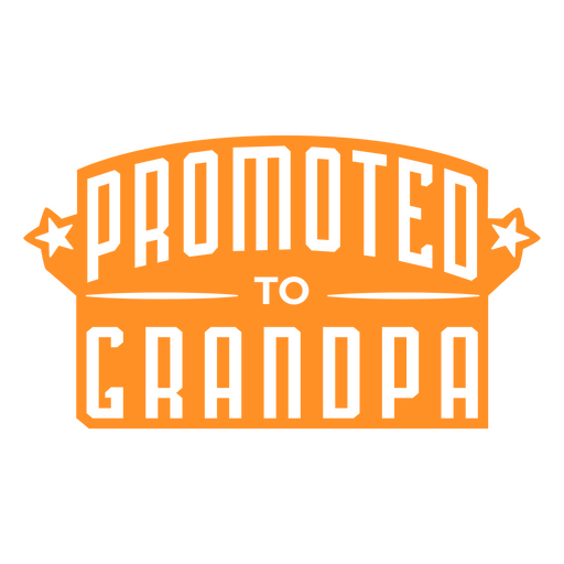 ?Beförderung zum Opa? ? humorvolles Zitatdesign PNG-Design