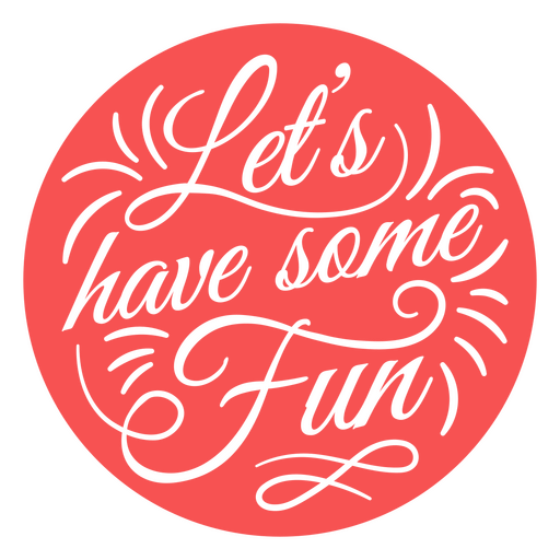 Let's have some fun PNG Design